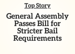 TN Top Story: General Assembly Passes Bill for Stricter Bail Requirements