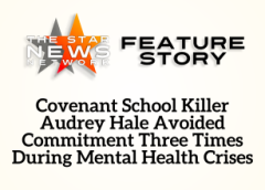 TSNN Featured: Covenant School Killer Audrey Hale Avoided Commitment Three Times During Mental Health Crises