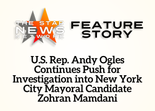 TSNN Featured:  U.S. Rep. Andy Ogles Continues Push for Investigation into New York City Mayoral Candidate Zohran Mamdani TSNN Featured:  U.S. Rep. Andy Ogles Continues Push for Investigation into New York City Mayoral Candidate Zohran Mamdani