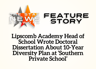 TSNN Featured: Lipscomb Academy Head of School Wrote Doctoral Dissertation About 10-Year Diversity Plan at ‘Southern Private School’
