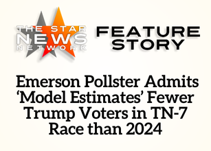 TSSN Featured:  Emerson Pollster Admits ‘Model Estimates’ Fewer Trump Voters in TN-7 Race than 2024