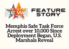 TSNN Featured: Memphis Safe Task Force Arrest over 10,000 Since Deployment Began, U.S. Marshals Reveal