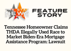 TSNN Featured:  Tennessee Homeowner Claims THDA Illegally Used Race to Market Biden-Era Mortgage Assistance Program: Lawsuit