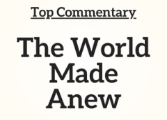 Top Commentary: The World Made Anew