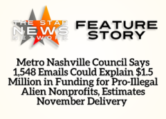 TSNN Featured: Metro Nashville Council Says 1,548 Emails Could Explain $1.5 Million in Funding for Pro-Illegal Alien Nonprofits, Estimates November Delivery