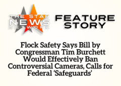 TSNN Featured: Flock Safety Says Bill by Congressman Tim Burchett Would Effectively Ban Controversial Cameras, Calls for Federal ‘Safeguards’