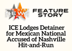 TSNN Featured:  ICE Lodges Detainer for Mexican National Accused of Nashville Hit-and-Run