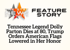 TSNN Featured: Tennessee Legend Dolly Parton Dies at 80, Trump Orders American Flags Lowered in Her Honor