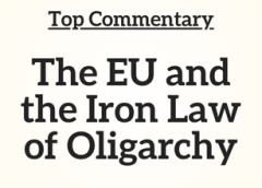 Top Commentary: The EU and the Iron Law of Oligarchy