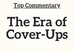Top Commentary: The Era of Cover-Ups