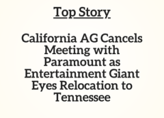 TN Top Story: California AG Cancels Meeting with Paramount as Entertainment Giant Eyes Relocation to Tennessee