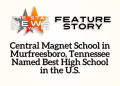 TSNN Featured: Central Magnet School in Murfreesboro Named Best High School in the U.S.