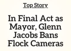 TN Top Story: In Final Act as Mayor, Glenn Jacobs Bans Flock Cameras